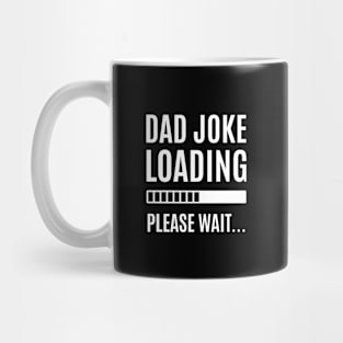 Dad Joke is loading Mug